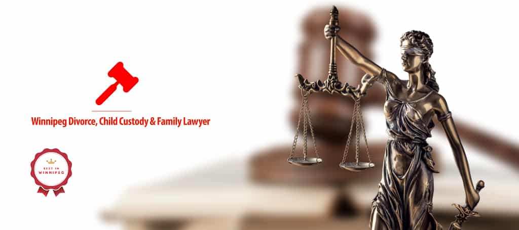 Winnipeg Divorce, Child Custody & Family Lawyer