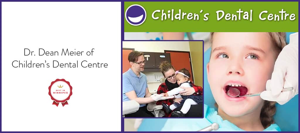 Dr. Dean Meier of Children's Dental Centre