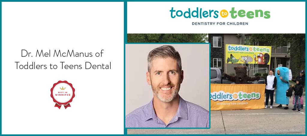 Dr. Mel McManus of Toddlers to Teens Dental